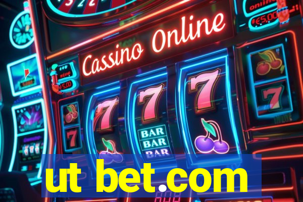 ut bet.com